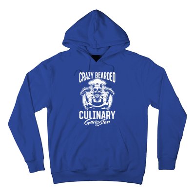 Crazy Bearded Culinary Gangster Culinary Kitchen Cooking Gift Hoodie