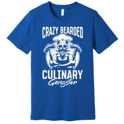 Crazy Bearded Culinary Gangster Culinary Kitchen Cooking Gift Premium T-Shirt