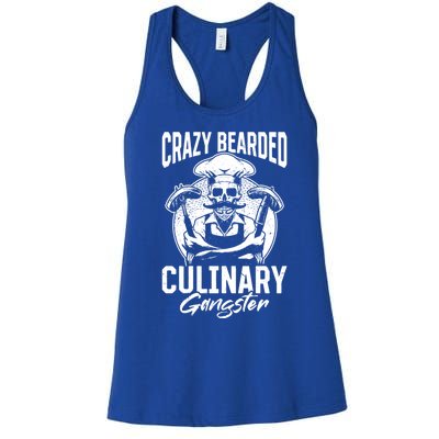 Crazy Bearded Culinary Gangster Culinary Kitchen Cooking Gift Women's Racerback Tank