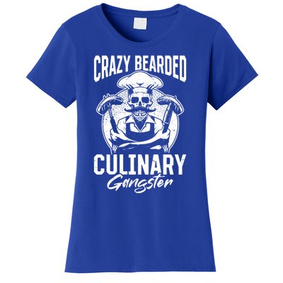 Crazy Bearded Culinary Gangster Culinary Kitchen Cooking Gift Women's T-Shirt