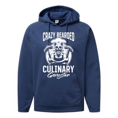 Crazy Bearded Culinary Gangster Culinary Kitchen Cooking Gift Performance Fleece Hoodie