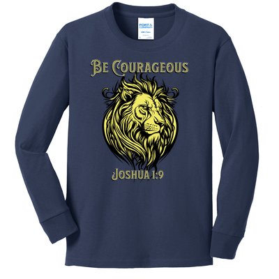 Christian Be Courageous Joshua 1:9 Faith Lion Of Judah Kids Long Sleeve Shirt