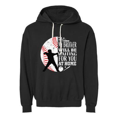 Cool Baseball Catcher Brother Big Bro Sister Quote Graphic Garment-Dyed Fleece Hoodie