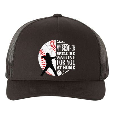 Cool Baseball Catcher Brother Big Bro Sister Quote Graphic Yupoong Adult 5-Panel Trucker Hat