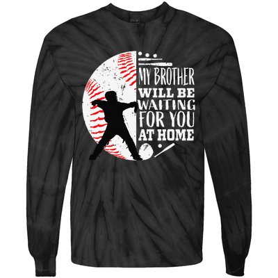 Cool Baseball Catcher Brother Big Bro Sister Quote Graphic Tie-Dye Long Sleeve Shirt