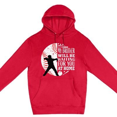 Cool Baseball Catcher Brother Big Bro Sister Quote Graphic Premium Pullover Hoodie