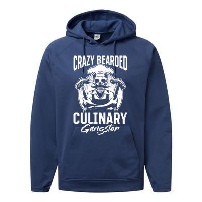 Crazy Bearded Culinary Gangster Culinary Kitchen Cooking Gift Performance Fleece Hoodie