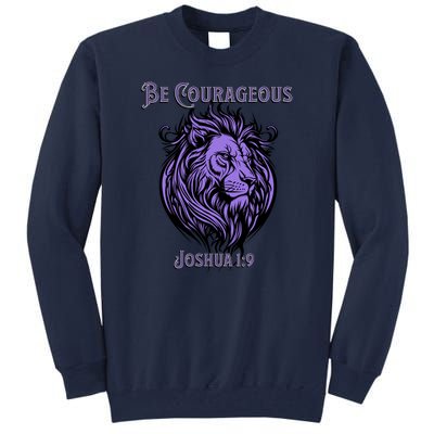 Christian Be Courageous Joshua 1:9 Faith Lion Of Judah Tall Sweatshirt