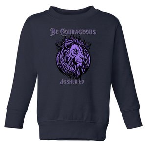 Christian Be Courageous Joshua 1:9 Faith Lion Of Judah Toddler Sweatshirt