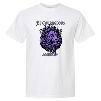 Christian Be Courageous Joshua 1:9 Faith Lion Of Judah Garment-Dyed Heavyweight T-Shirt