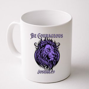 Christian Be Courageous Joshua 1:9 Faith Lion Of Judah Coffee Mug