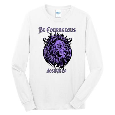 Christian Be Courageous Joshua 1:9 Faith Lion Of Judah Tall Long Sleeve T-Shirt