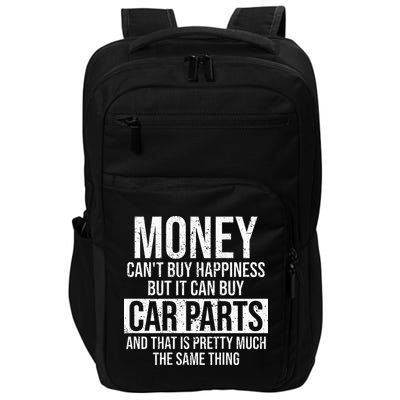 Can Buy Car Parts Funny Car Guy Car Lover Auto Mechanic Gift Impact Tech Backpack