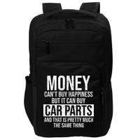 Can Buy Car Parts Funny Car Guy Car Lover Auto Mechanic Gift Impact Tech Backpack