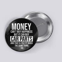 Can Buy Car Parts Funny Car Guy Car Lover Auto Mechanic Gift Button