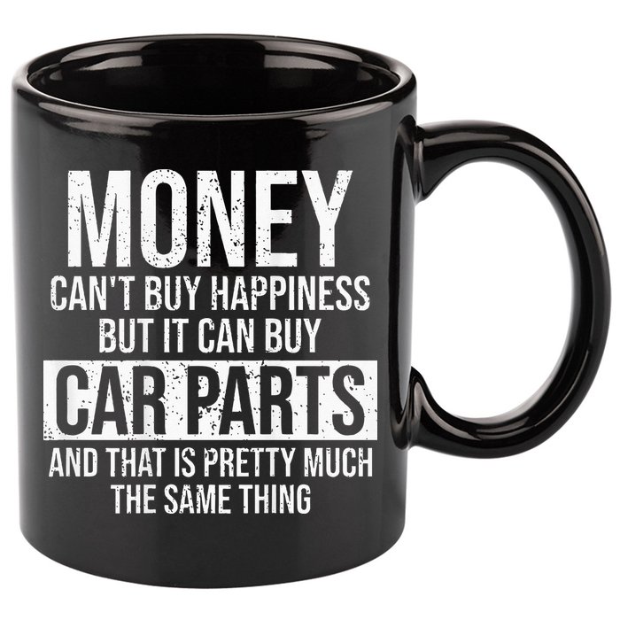 Can Buy Car Parts Funny Car Guy Car Lover Auto Mechanic Gift 11oz C Handle Ceramic Mug