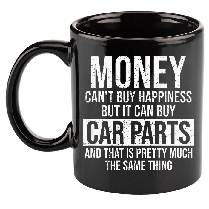 Can Buy Car Parts Funny Car Guy Car Lover Auto Mechanic Gift 11oz C Handle Ceramic Mug