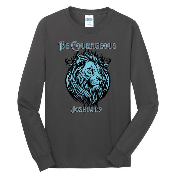 Christian Be Courageous Joshua 1:9 Faith Lion Of Judah Tall Long Sleeve T-Shirt