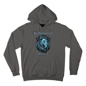 Christian Be Courageous Joshua 1:9 Faith Lion Of Judah Tall Hoodie