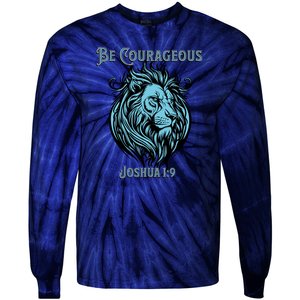 Christian Be Courageous Joshua 1:9 Faith Lion Of Judah Tie-Dye Long Sleeve Shirt