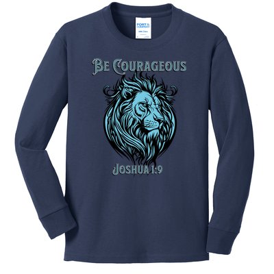 Christian Be Courageous Joshua 1:9 Faith Lion Of Judah Kids Long Sleeve Shirt