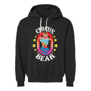 Circus Bear Circus Birthday Party Circus Costume Garment-Dyed Fleece Hoodie