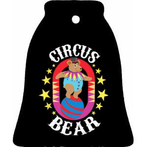 Circus Bear Circus Birthday Party Circus Costume Ceramic Bell Ornament