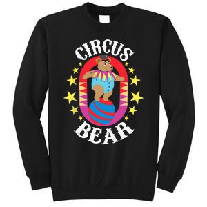 Circus Bear Circus Birthday Party Circus Costume Tall Sweatshirt