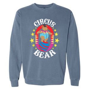 Circus Bear Circus Birthday Party Circus Costume Garment-Dyed Sweatshirt