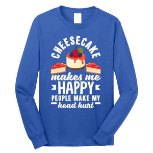 Cheesecake Baker Cheese Cake Makes Me Happy Funny Gift Long Sleeve Shirt