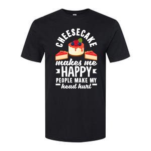 Cheesecake Baker Cheese Cake Makes Me Happy Funny Gift Softstyle CVC T-Shirt