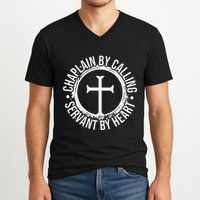 Chaplain By Calling Servent By Heart Christian Chaplain V-Neck T-Shirt