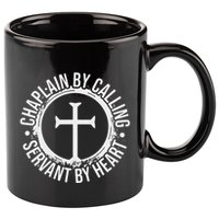 Chaplain By Calling Servent By Heart Christian Chaplain 11oz C Handle Ceramic Mug