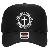 Chaplain By Calling Servent By Heart Christian Chaplain Trucker Hat