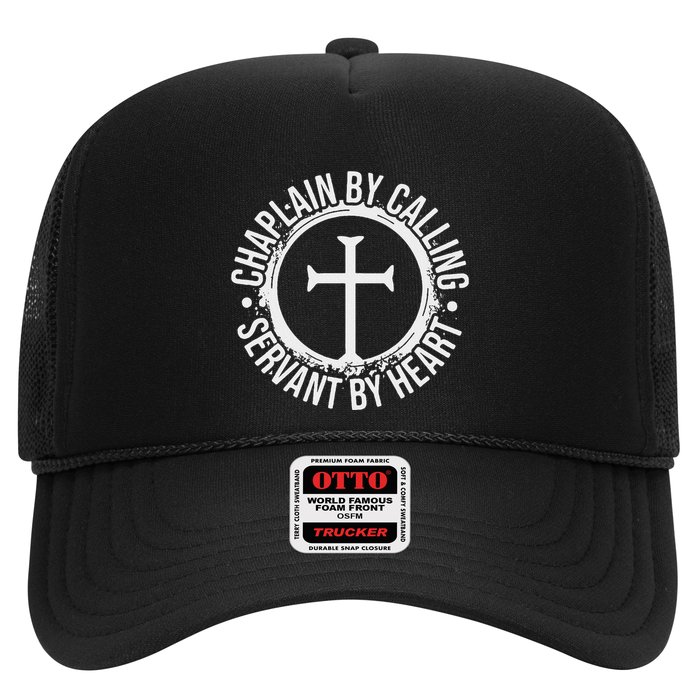 Chaplain By Calling Servent By Heart Christian Chaplain Trucker Hat