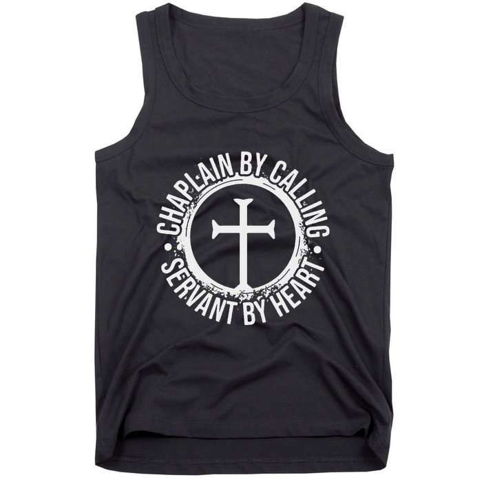Chaplain By Calling Servent By Heart Christian Chaplain Tank Top