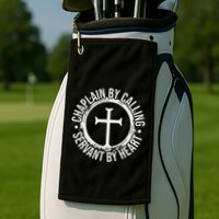 Chaplain By Calling Servent By Heart Christian Chaplain Golf Towel