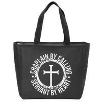 Chaplain By Calling Servent By Heart Christian Chaplain Zip Tote Bag