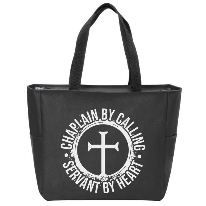 Chaplain By Calling Servent By Heart Christian Chaplain Zip Tote Bag