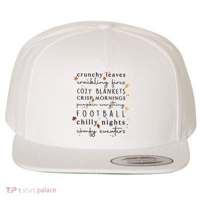 Cozy Blankets Crunchy Leaves Crackling Fires Football Wool Snapback Cap