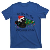 Christmas Black Cat ItS Fine IM Fine Everything Is Fine Gift T-Shirt