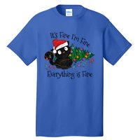 Christmas Black Cat ItS Fine IM Fine Everything Is Fine Gift Tall T-Shirt