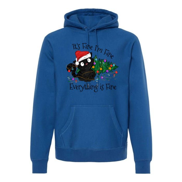 Christmas Black Cat ItS Fine IM Fine Everything Is Fine Gift Premium Hoodie