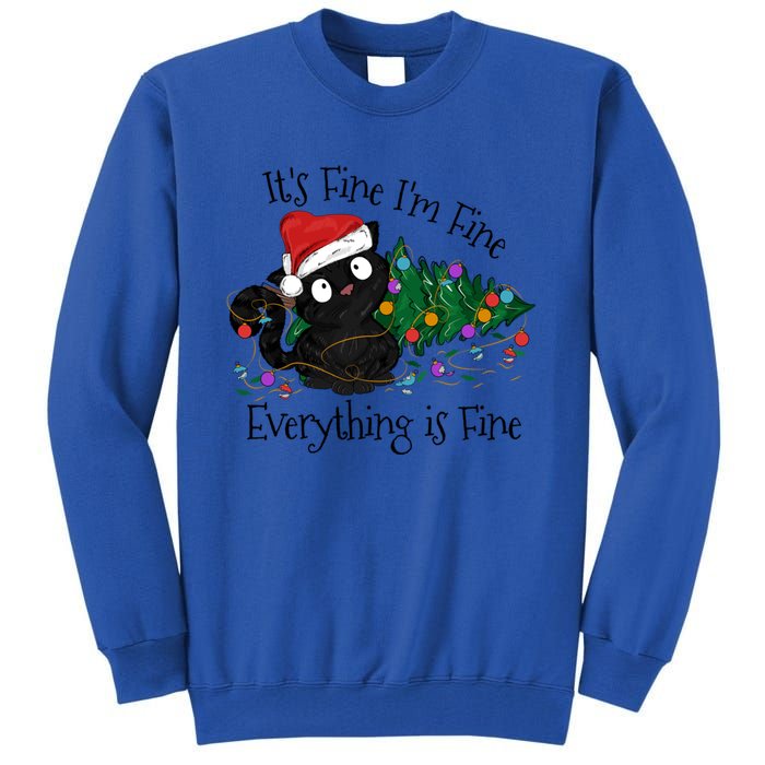 Christmas Black Cat ItS Fine IM Fine Everything Is Fine Gift Tall Sweatshirt