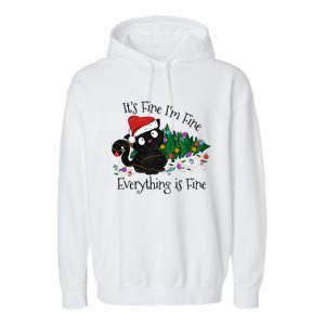 Christmas Black Cat ItS Fine IM Fine Everything Is Fine Gift Garment-Dyed Fleece Hoodie