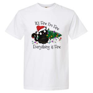 Christmas Black Cat ItS Fine IM Fine Everything Is Fine Gift Garment-Dyed Heavyweight T-Shirt