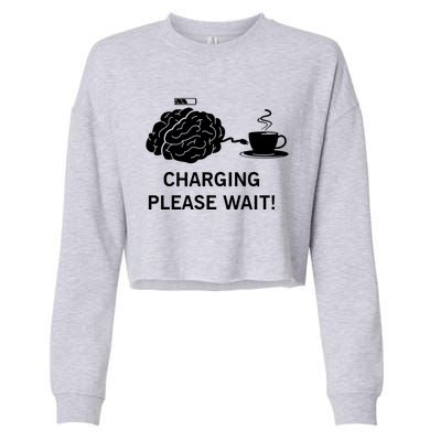 Charging Brain Coffee Cropped Pullover Crew