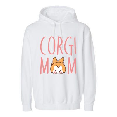 Corgi Butt Corgi Mom Dog Mom Funny Cute Pembroke Welsh Gift Garment-Dyed Fleece Hoodie