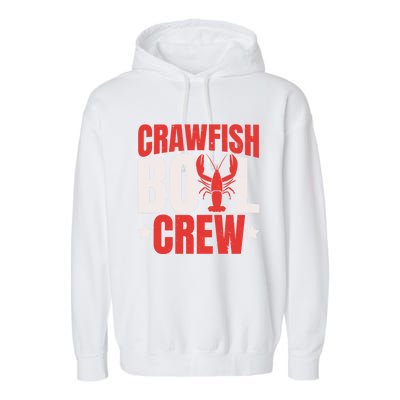 Crawfish Boil Crew Design Funny Crawfish Lover Cajun Season Great Gift Garment-Dyed Fleece Hoodie