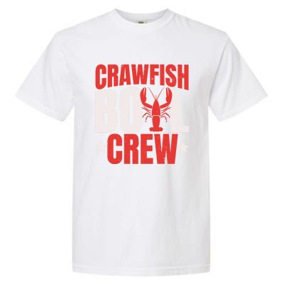 Crawfish Boil Crew Design Funny Crawfish Lover Cajun Season Great Gift Garment-Dyed Heavyweight T-Shirt